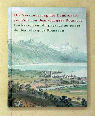 Die Verzauberung der Landschaft zur Zeit von Jean-Jacques Rousseau