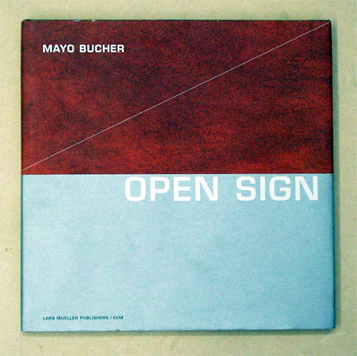 Mayo Bucher. Open sign