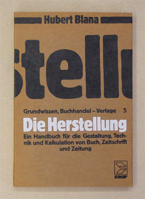 Die Herstellung