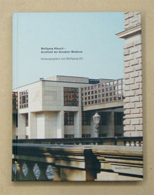 Wolfgang Hänsch - Architekt der Dresdner Moderne
