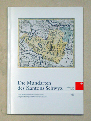 Die Mundarten des Kantons Schwyz