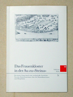 Das Frauenkloster in der Au zu «Steina»