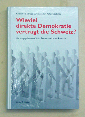 Wieviel direkte Demokratie verträgt die Schweiz?
