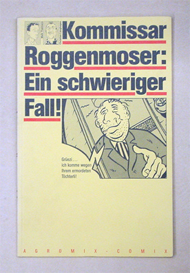 Kommissar Roggenmoser: Ein schwieriger Fall!