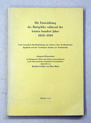 Die Entwicklung des Hartgeldes während der letzten hundert Jahre, 1850 - 1914
