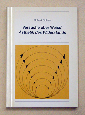 Versuche über Peter Weiss’ Ästhetik des Widerstands