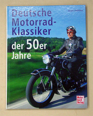Deutsche Motorrad-Klassiker der 50er Jahre