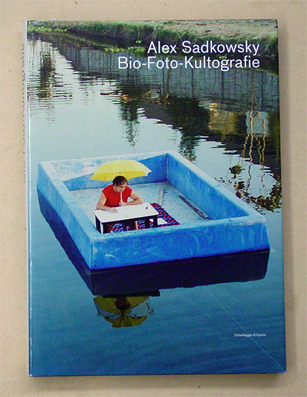 Alex Sadkowsky - Bio-Foto-Kultografie