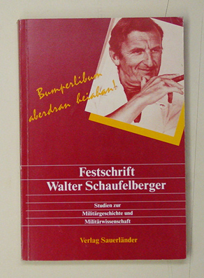 Festschrift Walter Schaufelberger - Bumperlibum aberdran heiahan!