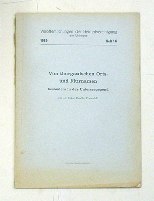 Von thurgauischen Orts- und Flurnamen besonders in der Unterseegegend