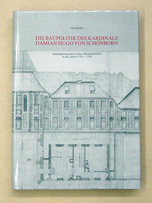 Die Baupolitik des Kardinals Damian Hugo von Schönborn