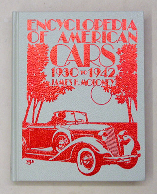 Encyclopedia of American Cars 1930 - 1942