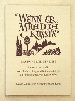 «Wenn er mich doch küsste»