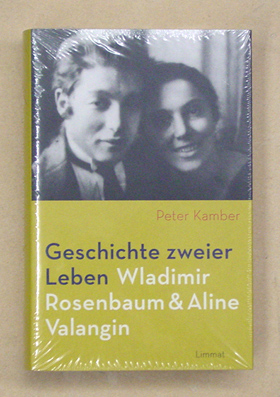 Geschichte zweier Leben - Wladimir Rosenbaum & Aline Valangin