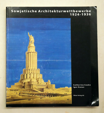 Sowjetische Architekturwettbewerbe 1924 - 1936