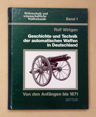 Geschichte und Technik der automatischen Waffen in Deutschland