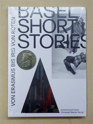 Basel Short Stories: Von Erasmus bis Iris von Roten