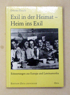 Exil in der Heimat - Heim ins Exil