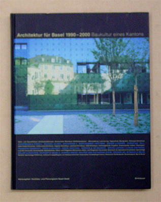 Architektur für Basel 1990 - 2000