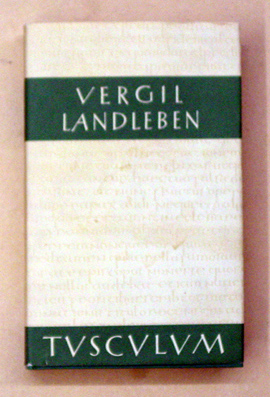 Landleben (Catalepton, Bucolica, Georgica)