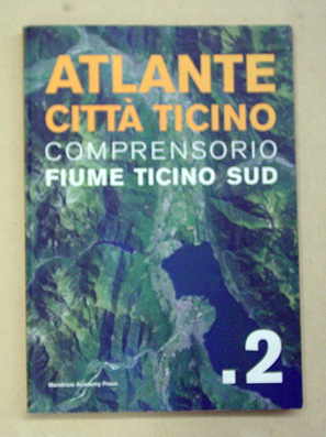 Atlante Città Ticino [Bd.] 2: Compensorio Fiume Ticino Sud