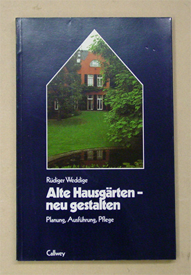 Alte Hausgärten - neu gestalten