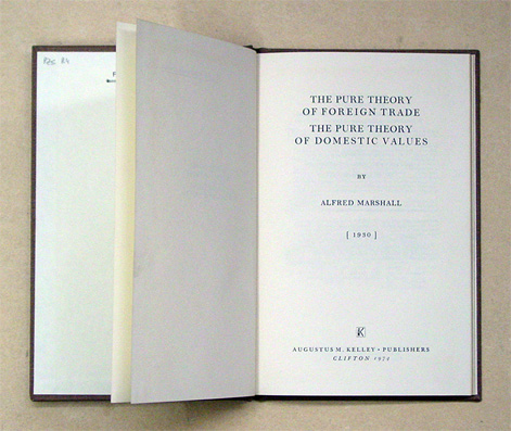 The Pure Theory of Foreign Trade. [Und:] The Pure Theory of Domestic Values