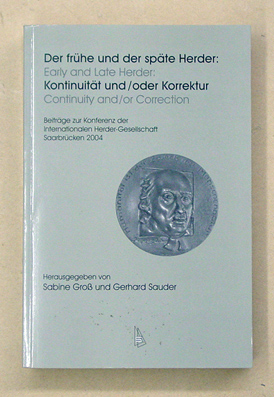 Der frühe und der späte Herder. Kontinuität und/oder Korrektur. Early and Late Herder: Continuity and/or Correction