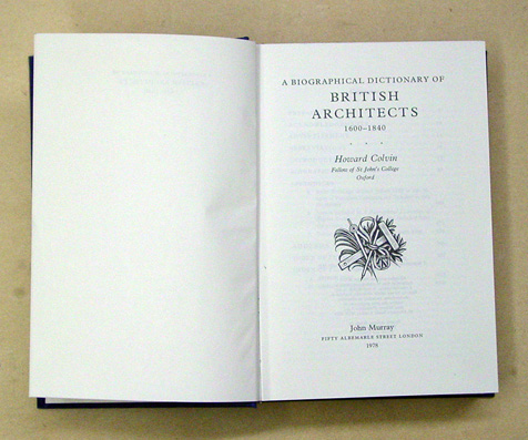 A Biographical Dictionary of British Architects, 1600 - 1840