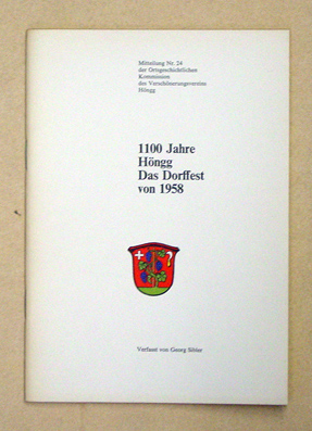 1100 Jahre Höngg. Das Dorffest von 1958