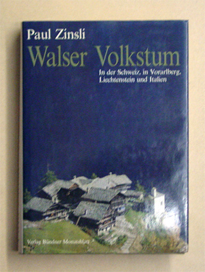 Walser Volkstum in der Schweiz, in Vorarlberg, Liechtenstein und Italien
