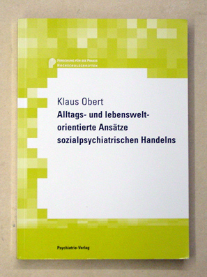 Alltags- und lebenswert-orientierte Ansätze sozialpsychiatrischen Handelns