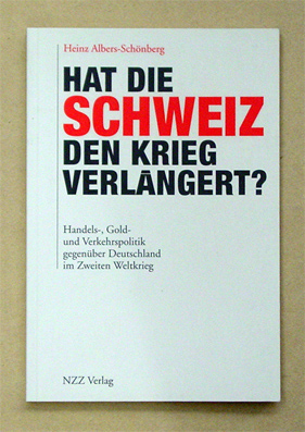 Hat die Schweiz den Krieg verlängert?