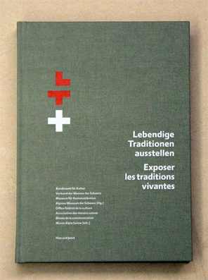 Lebendige Traditionen ausstellen