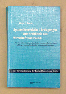 Systemtheoretische Überlegungen zum Verhältnis von Wirtschaft und Politik