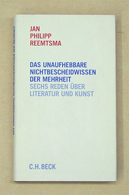 Das unaufhebbare Nichtbescheidwissen der Mehrheit