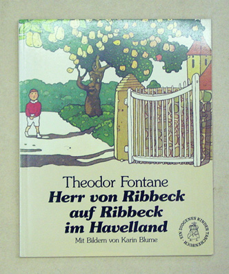Herr von Ribbeck auf Ribbeck im Haveland