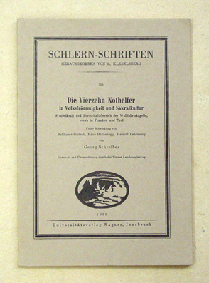 Die Vierzehn Nothelfer in Volksfrömmigkeit und Sakralkultur