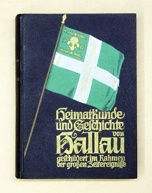 Heimatkunde und Geschichte von Hallau geschildert im Rahmen der grossen Zeitereignisse