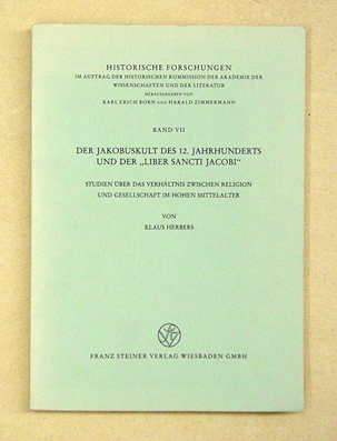 Der Jakobuskult des 12. Jahrhunderts und der «Liber Sancti Jacobi»