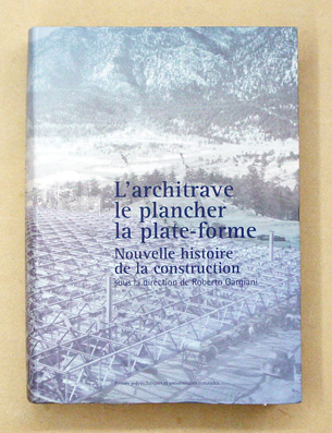 L’architrave. le plancher, la plate-forme
