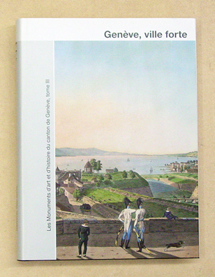 Les monuments d’art et d’histoire du canton de Genève