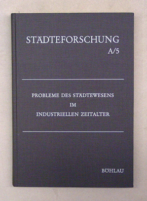 Probleme des Städtewesens im industriellen Zeitalter