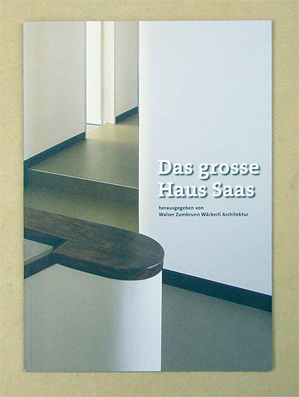 Das grosse Haus Saas