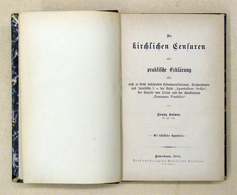 Die kirchlichen Censuren oder praktische Erklärung aller noch zu Recht bestehender Exkommunikationen, Suspensionen und Interditte l. s. der Bulle «Apostolicae Sedis» des Konzils von Trient und der Konstitution «Romanus Pontifex»