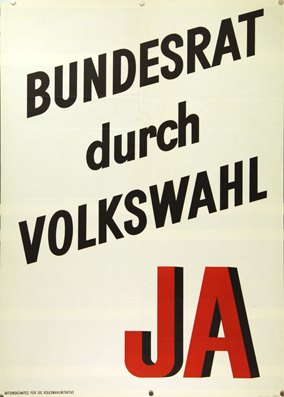 Plakat - Bundesrat durch Volkswahl JA