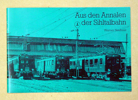 Aus den Annalen der Sihltalbahn