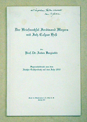 Der Briefwechsel Ferdinand Meyers mit Joh. Caspar Hess