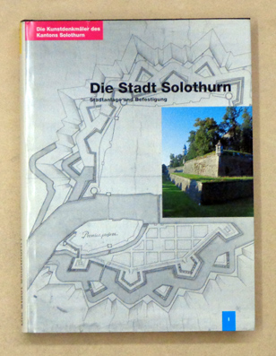 Die Kunstdenkmäler des Kantons Solothurn