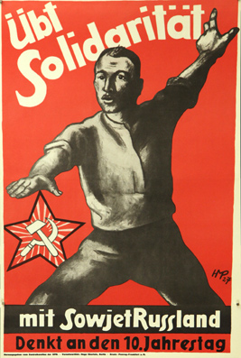 Plakat - Übt Solidarität mit Sowjetrussland. Denkt an den 10. Jahrestag